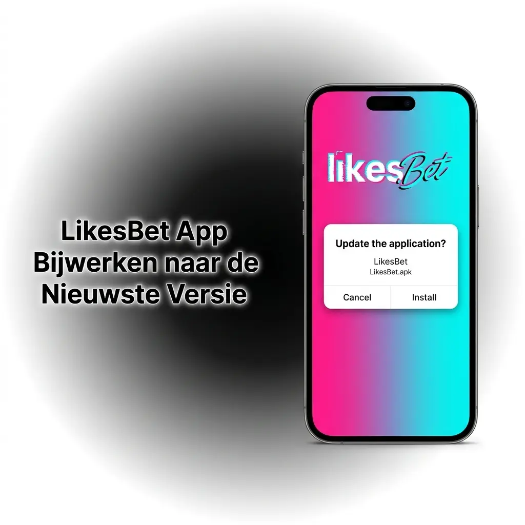 LikesBet app automatisch bijgewerkt via PWA-technologie